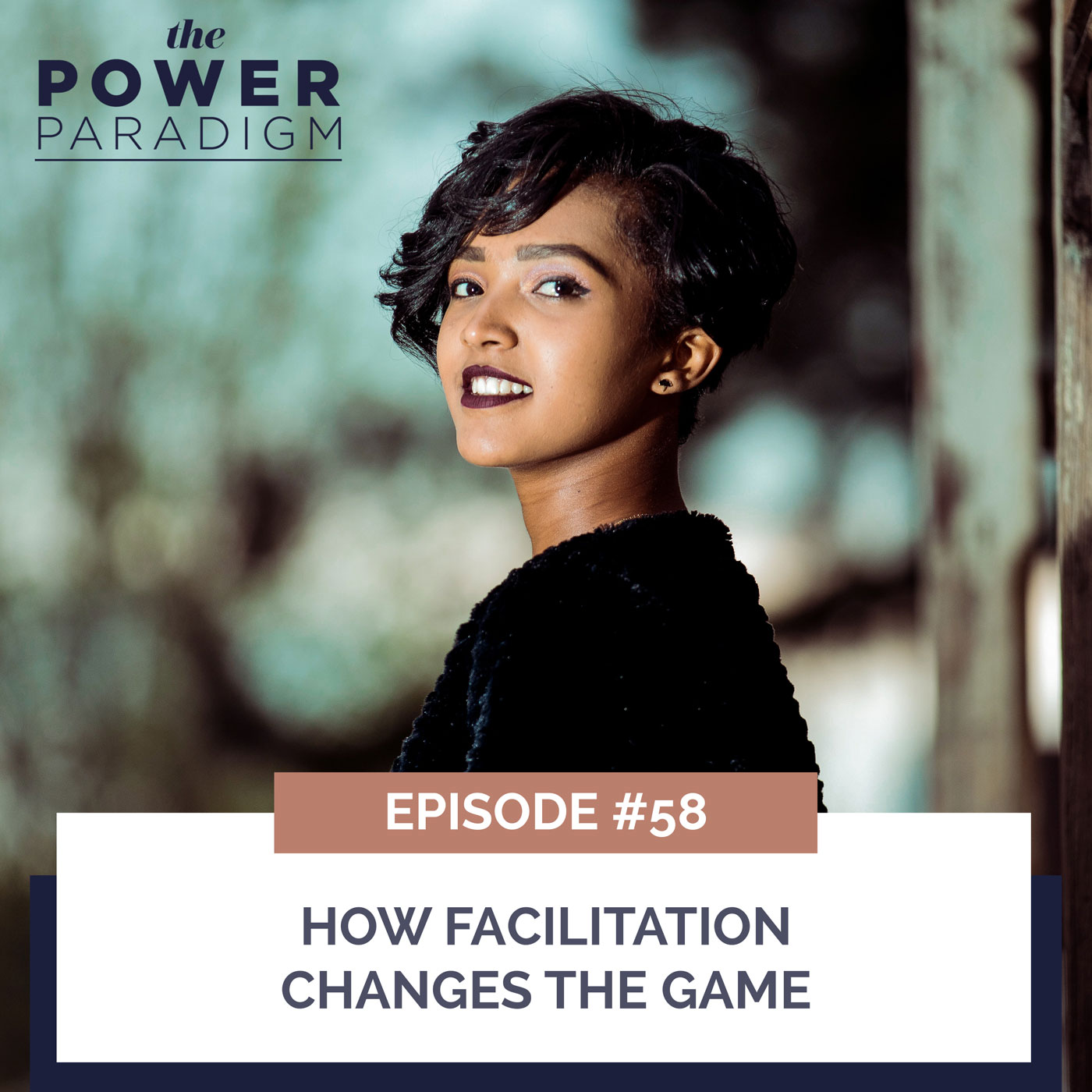The Power Paradigm with Radiah Rhodes & Dr. Roni Ellington | How Facilitation Changes the Game