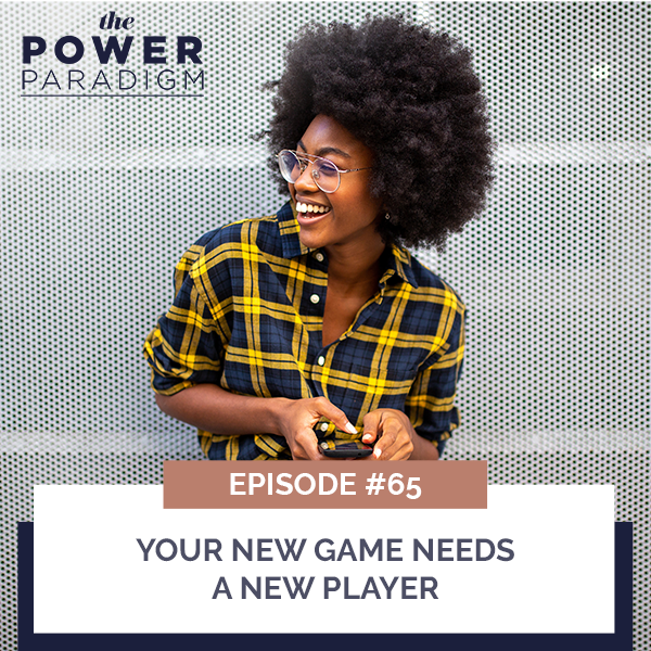 The Power Paradigm with Radiah Rhodes & Dr. Roni Ellington | Your New Game Needs a New Player