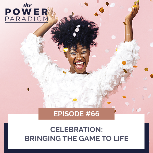 The Power Paradigm with Radiah Rhodes & Dr. Roni Ellington | Celebration: Bringing the Game to Life