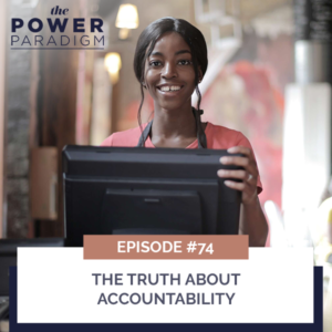 The Power Paradigm with Radiah Rhodes & Dr. Roni Ellington | The Truth About Accountability