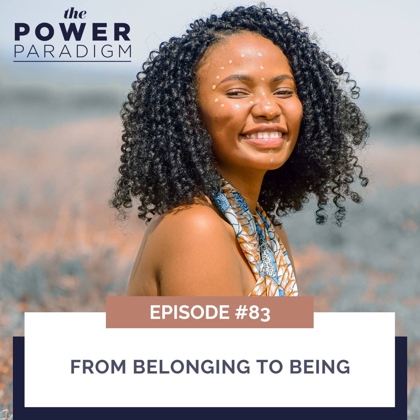 The Power Paradigm™ | From Belonging to Being