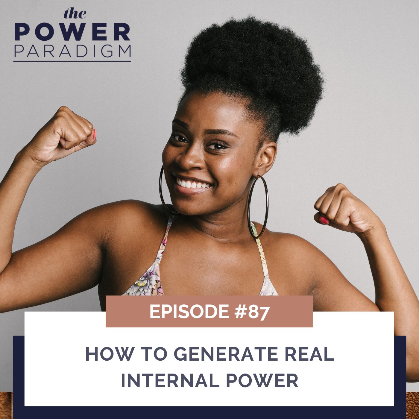 The Power Paradigm™ | How to Generate Real Internal Power
